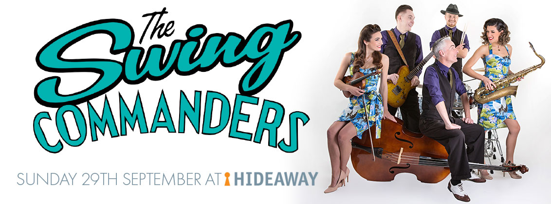 The Swing Commanders for Sunday Lunch 29th September at Hideaway