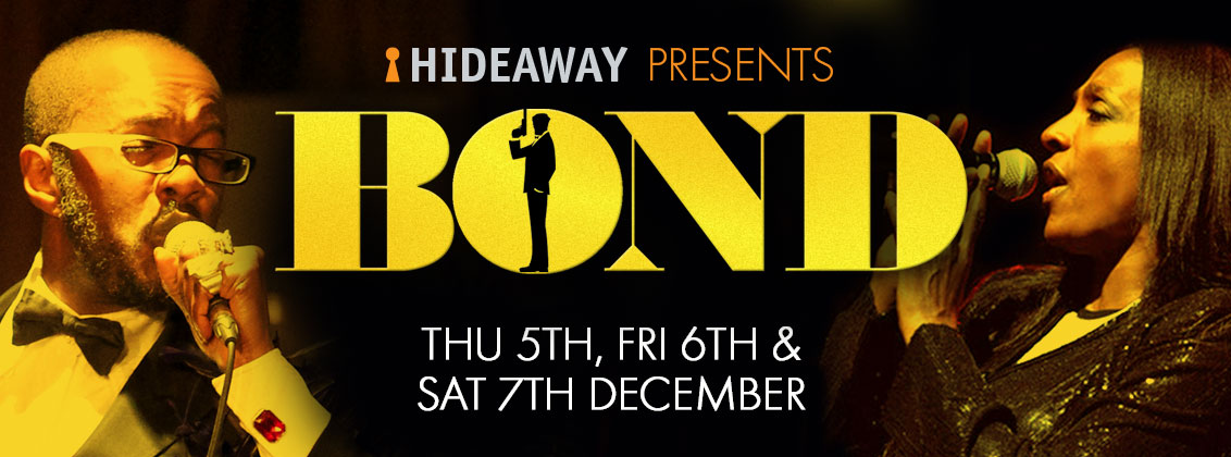 Hideaway Presents Bond with David McAlmont and Anna Ross at Hideaway Jazz Club London