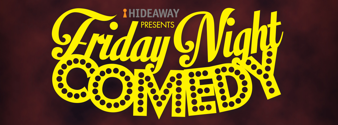 Friday Night Stand up comedy with James Alderson, Michael Odewale and Inel Tomlinson (MC) plus guests at Hideaway Comedy Club Streatham South London
